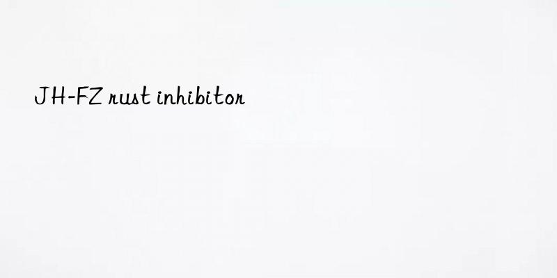 jh-fz rust inhibitor