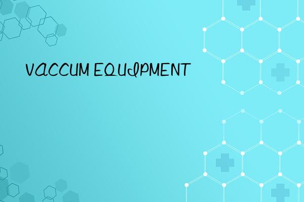 vaccum equipment