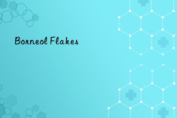 borneol flakes