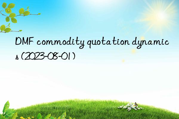 dmf commodity quotation dynamics (2023-08-01)