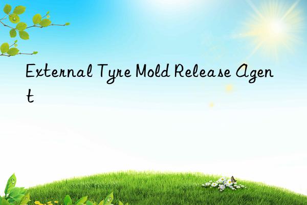 external tyre mold release agent