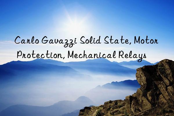 carlo gavazzi solid state, motor protection, mechanical relays