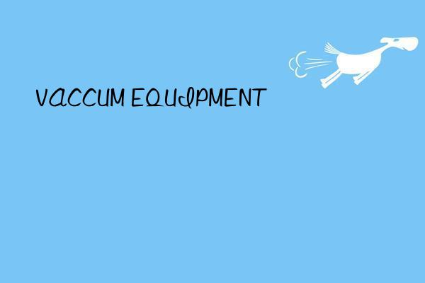 vaccum equipment