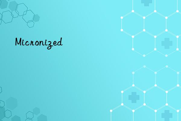 micronized