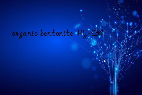 organic bentonite hy-s34
