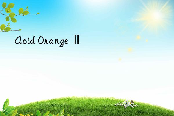 acid orange ⅱ