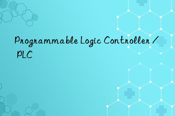 programmable logic controller / plc