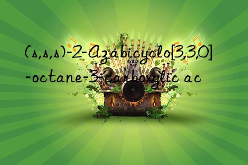 (s,s,s)-2-azabicyclo[3,3,0]-octane-3-carboxylic ac