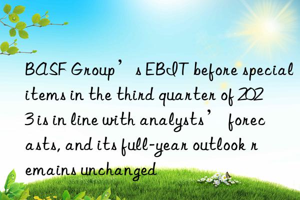 group’s ebit before special items in the third quarter of 2023 is in line with analysts’ forecasts, and its full-year outlook remains unchanged