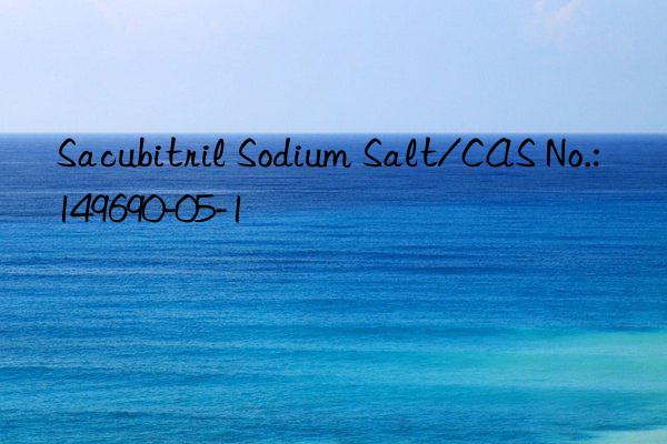 sacubitril sodium salt/cas no.: 149690-05-1
