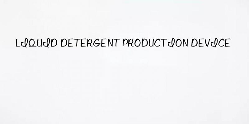 liquid detergent production device