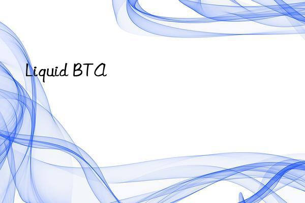 liquid bta