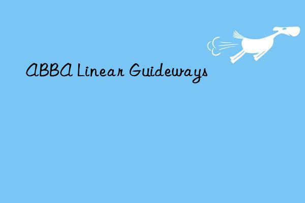 abba linear guideways