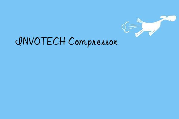 invotech compressor