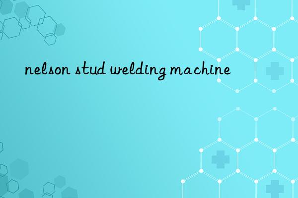 nelson stud welding machine