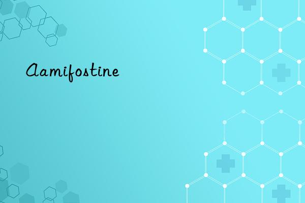 aamifostine