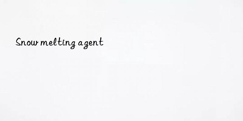snow melting agent