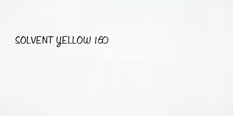 solvent yellow 160