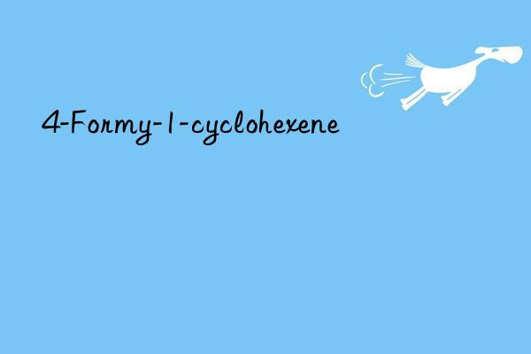 4-formy-1-cyclohexene