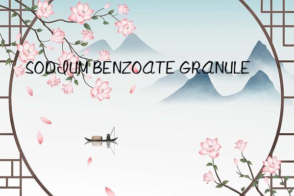 sodium benzoate granule