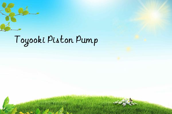 toyooki piston pump