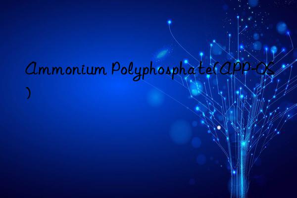 ammonium polyphosphate(app-0s)