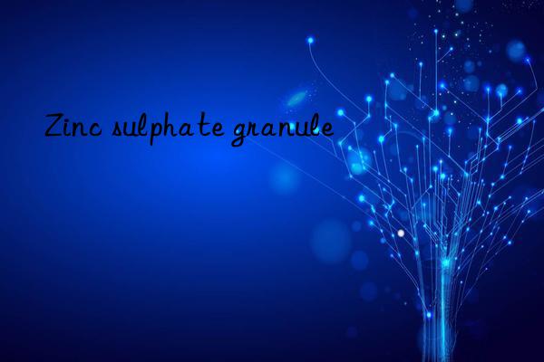 zinc sulphate granule