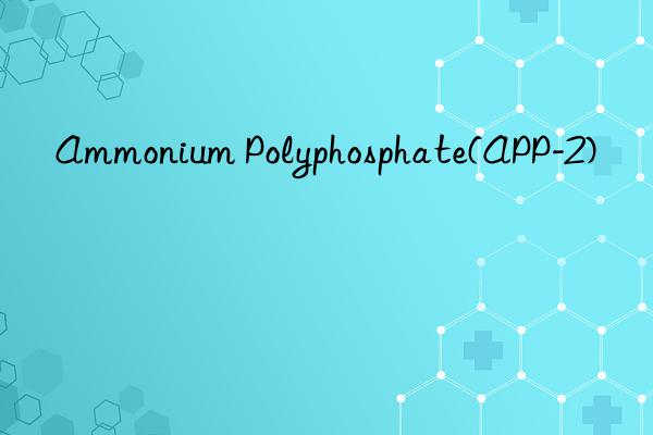 ammonium polyphosphate(app-2)