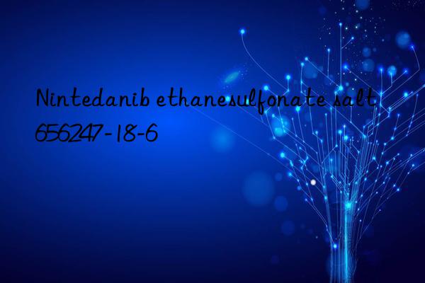 nintedanib ethanesulfonate salt 656247-18-6