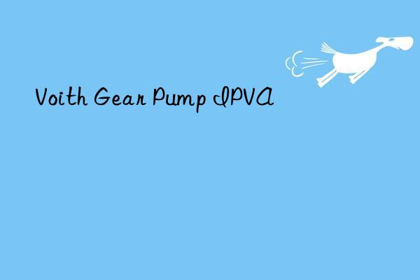 voith gear pump ipva