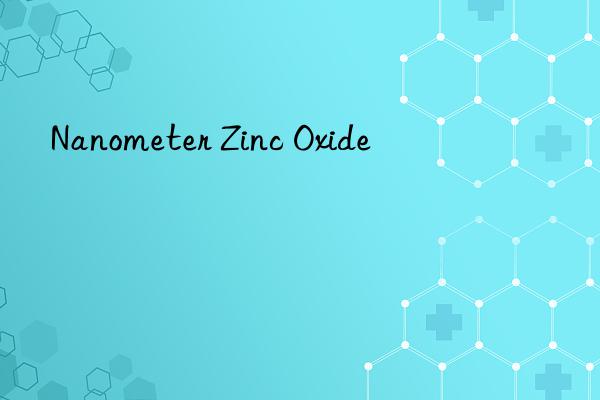 nanometer zinc oxide