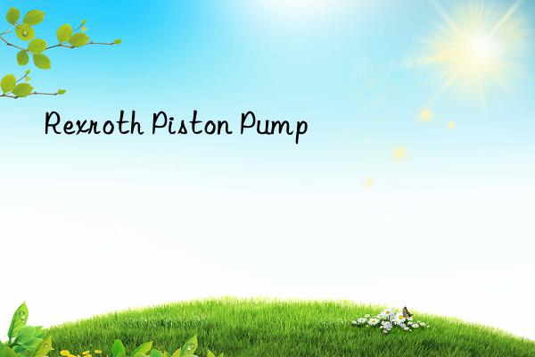 rexroth piston pump