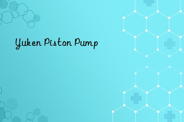yuken piston pump