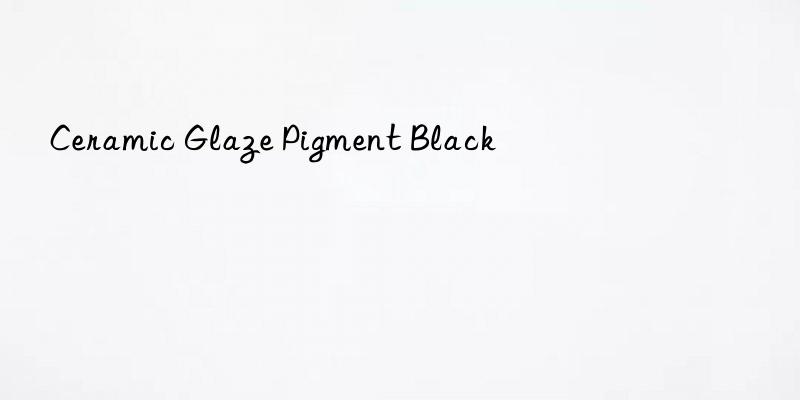 ceramic glaze pigment black