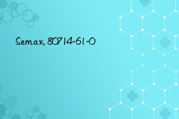 semax, 80714-61-0
