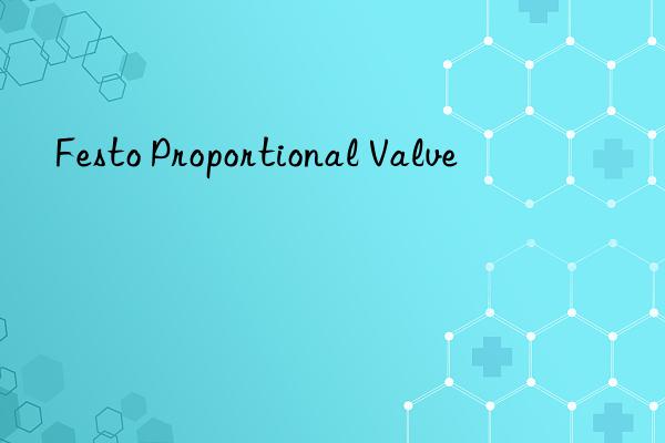 festo proportional valve