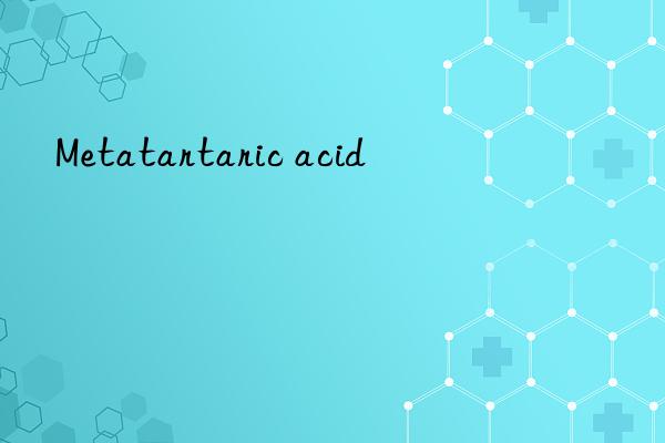 metatartaric acid