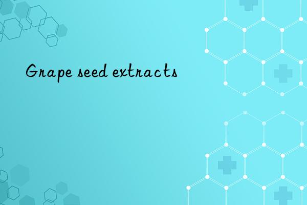 grape seed extracts