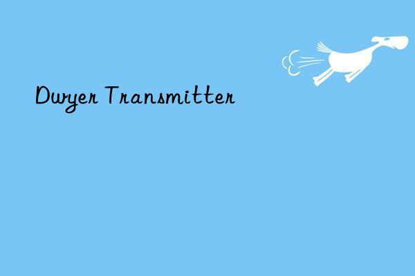 dwyer transmitter