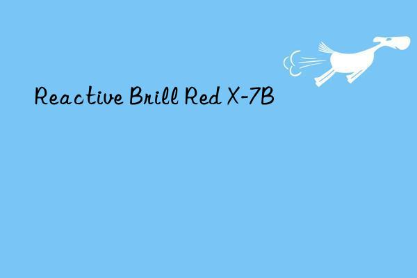 reactive brill red x-7b