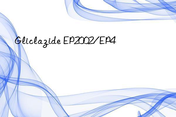 gliclazide ep2002/ep4