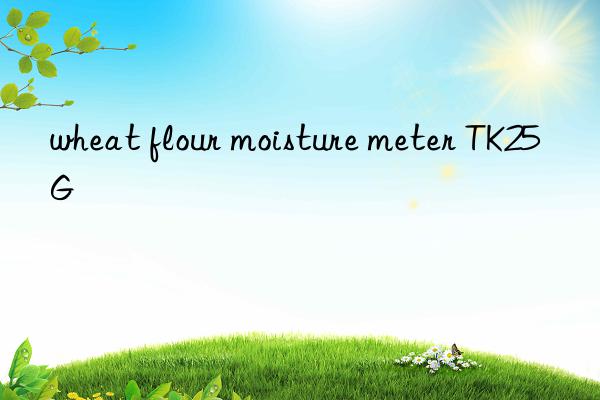 wheat flour moisture meter tk25g