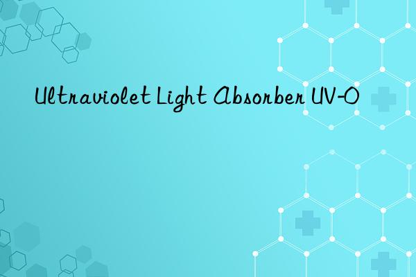 ultraviolet light absorber uv-0