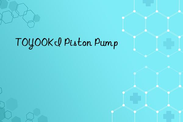 toyooki piston pump