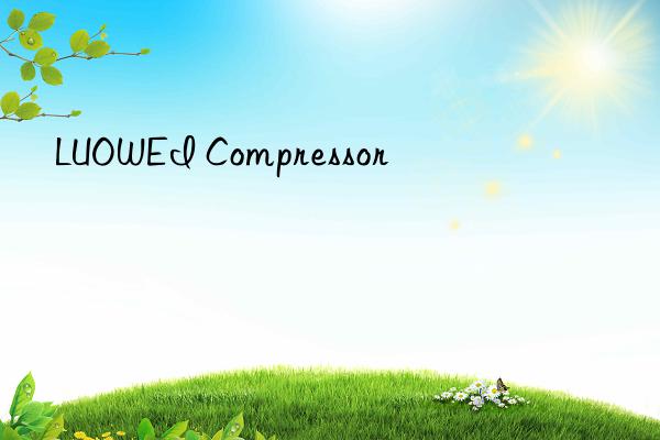 luowei compressor