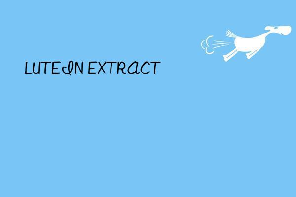 lutein extract
