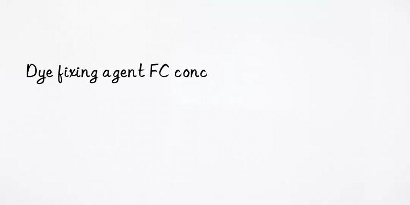 dye fixing agent fc conc