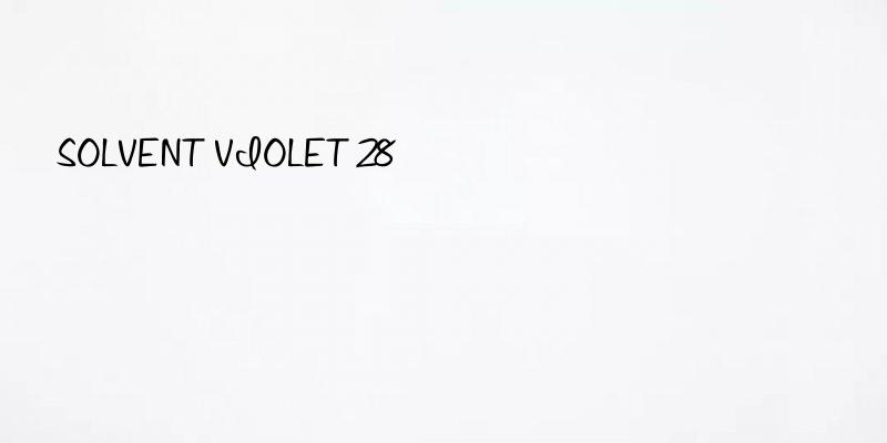solvent violet 28