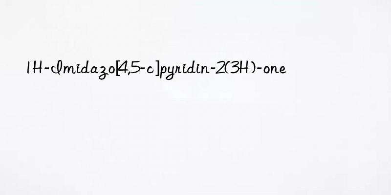 1h-imidazo[4,5-c]pyridin-2(3h)-one