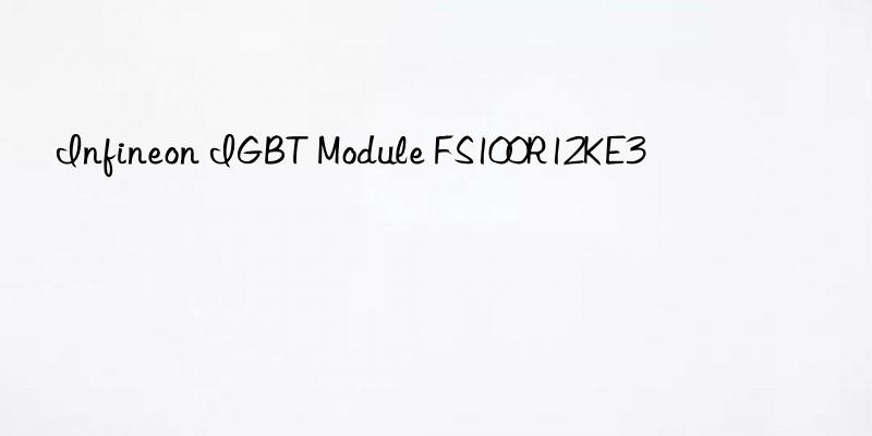 infineon igbt module fs100r12ke3